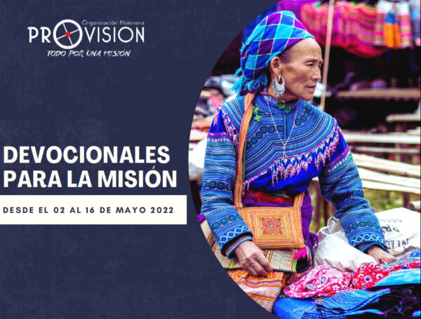 DEVOCIONALES PARA LA MISION 2022 - ProVisión