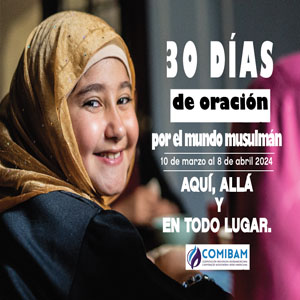 30 DIAS DE ORACION - Por el Pueblo Musulmán